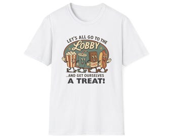 Let's All Go To The Lobby Movie Night Unisex T-Shirt - Fun Cinema Design, Gift for Movie Lovers, Birthday Surprise, Family Gatherings