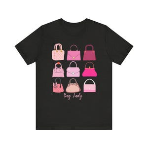 Bag Lady Stylish Handbag Purse Graphic Tee, Fashion T-Shirt, Gift for Bag Lovers, Casual Wear, Birthday or Holiday Gift image 4