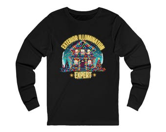 Exterior Illumination Expert Unisex Tee, Christmas Lights Shirt, Funny Long Sleeve Shirt, Holiday Gift Idea, Light Installation Apparel