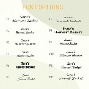 May include: A chart titled FONT OPTIONS displaying twelve distinct typography styles labeled F1 through F12. Each option features the text Sara's Harvest Basket in a different typeface, ranging from serif and sans-serif to script and bold lettering.