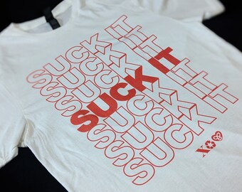 SUCK IT t-shirt