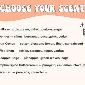 May include: A graphic with the text "CHOOSE YOUR SCENT" and a list of scent options, including Vanilla, Lavender, Clean Cotton, Coffee Shop, Pineapple Sage, Pumpkin Spice Buttercream, and Unscented. A small candle illustration is also present.
