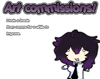 May include: A digital illustration featuring the text Art commissions! I took a break From comms for a while to improve. Below the text is a chibi-style character with dark purple hair, a white collared shirt, a black tie, and a black skirt.