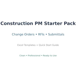 Puede incluir: Fondo blanco con el texto "Construction PM Starter Pack" en azul oscuro. Debajo, enumera "Change Orders • RFIs • Submittals". Más abajo, se lee "Excel Templates + Quick Start Guide". La última línea dice "Clean • Professional • Ready to Use."