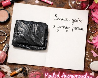 Garbage Person Card – Anonymous Petty Revenge Greeting Card