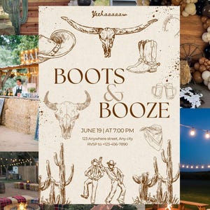 Puede incluir: Un collage con una invitación a una fiesta temática del oeste con el texto "Boots & Booze". La invitación incluye ilustraciones de botas de vaquero, un sombrero y una calavera de toro. El collage también muestra decoraciones de fiesta.