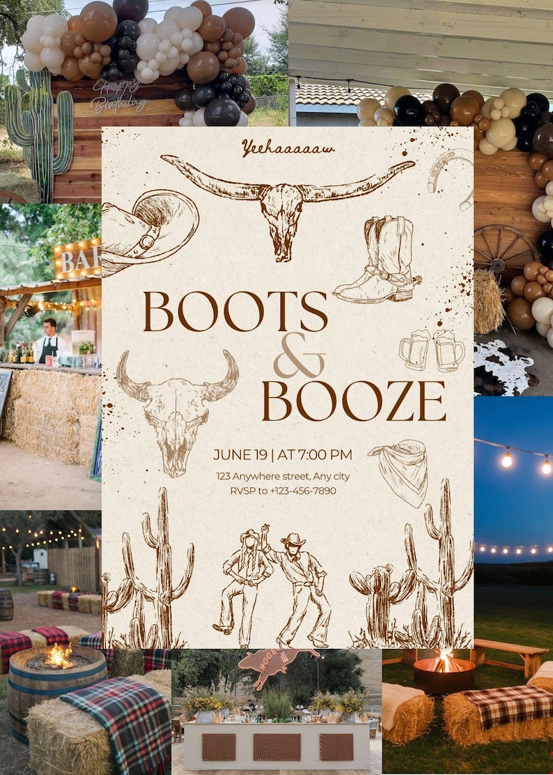 May include: A collage featuring a western-themed party invitation with the text "Boots & Booze." The invitation includes illustrations of cowboy boots, a hat, and a steer skull. The collage also shows party decorations, including balloons, cacti, and a bar.