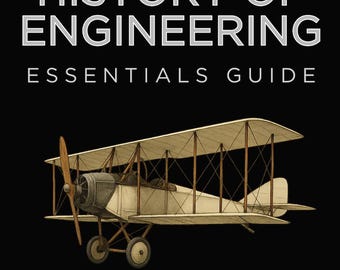 Peut inclure: Couverture de livre avec le titre "History of Engineering" et une illustration d'un biplan vintage. Le texte "Essentials Guide" et "A Chronological Guide to Engineering's Greatest Milestones" sont également visibles. Le fond est noir.