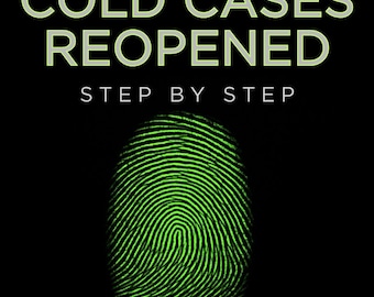 Casos sin resolver reabiertos paso a paso: crímenes sin resolver que aún nos persiguen (eBook)