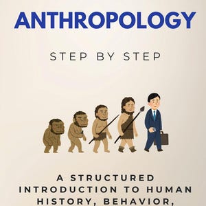 Può includere: Copertina del libro "Antropologia: Passo dopo passo" con un'illustrazione dell'evoluzione umana. Il titolo è in blu, con il sottotitolo e il nome dell'autore in basso. È inclusa anche la descrizione del libro.