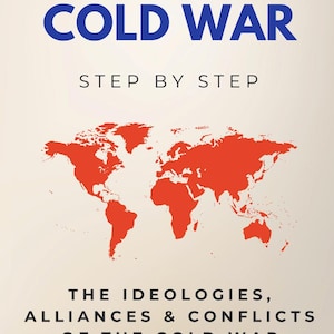 May include: A book cover with the title "COLD WAR" in blue, above the text "STEP BY STEP." A red world map graphic is centered on the cover. Below, the text reads "THE IDEOLOGIES, ALLIANCES & CONFLICTS OF THE COLD WAR." The author's name, Ben Chase, is at the bottom.
