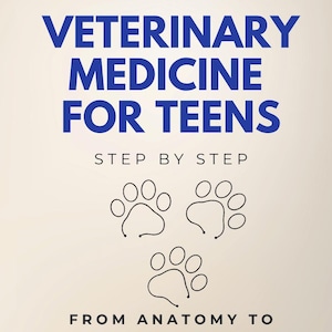 May include: A book cover with the title "VETERINARY MEDICINE FOR TEENS" in blue, with paw prints and text about animal care. The author's name, Leslie Johnson, DVM, is also included.