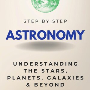 May include: A book cover featuring the title "ASTRONOMY" in blue, with the text "UNDERSTANDING THE STARS, PLANETS, GALAXIES & BEYOND." A green globe graphic is at the top. The author's name, Andrew Tyson, is at the bottom.