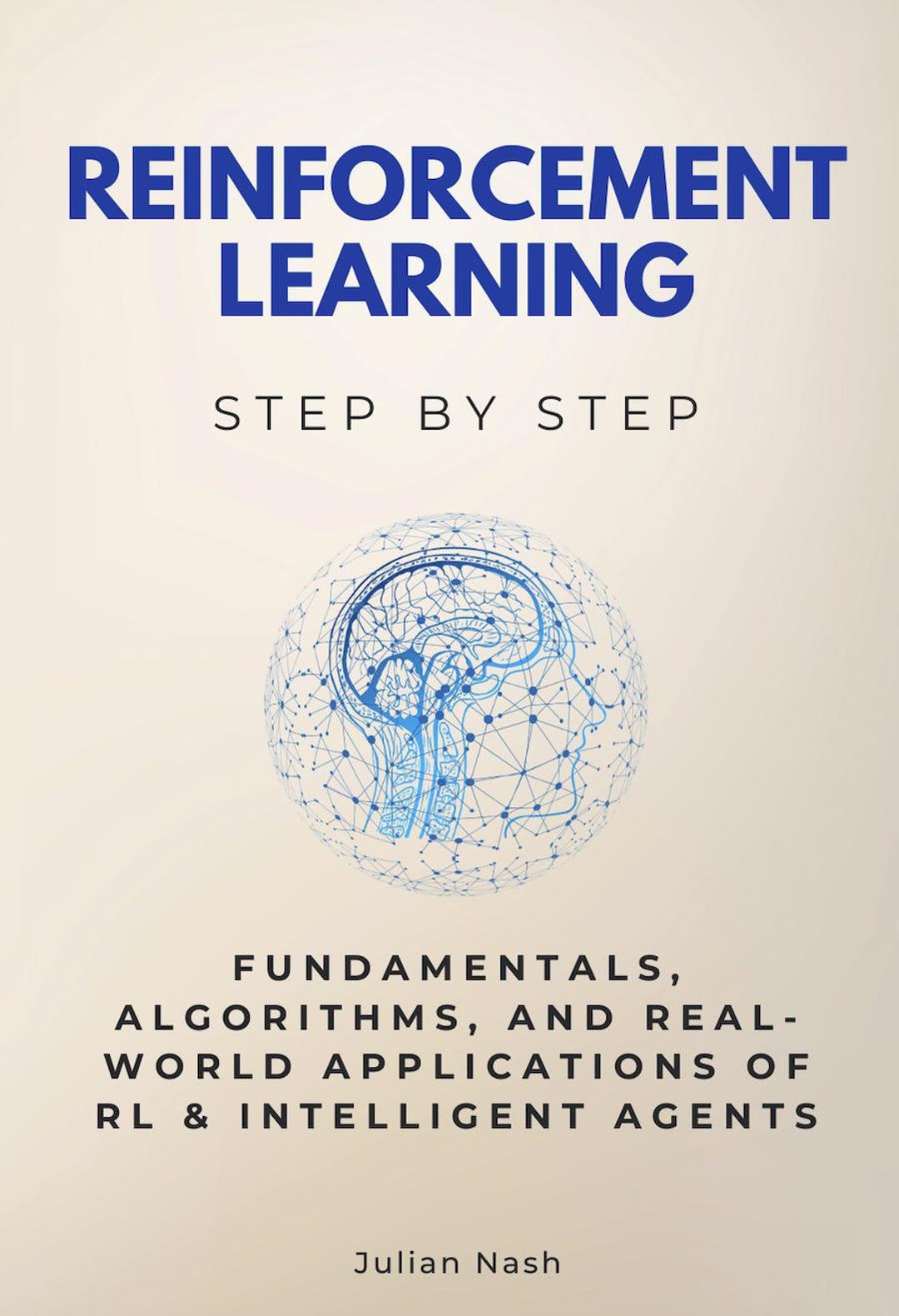 Reinforcement Learning Step by Step - Fundamentals, Algorithms, and ...