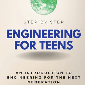 Pode incluir: Capa do livro com o título "ENGINEERING FOR TEENS" em letras azuis grandes. O livro tem um gráfico de globo verde no topo e o texto "STEP BY STEP" acima do título. O livro é uma introdução à engenharia.