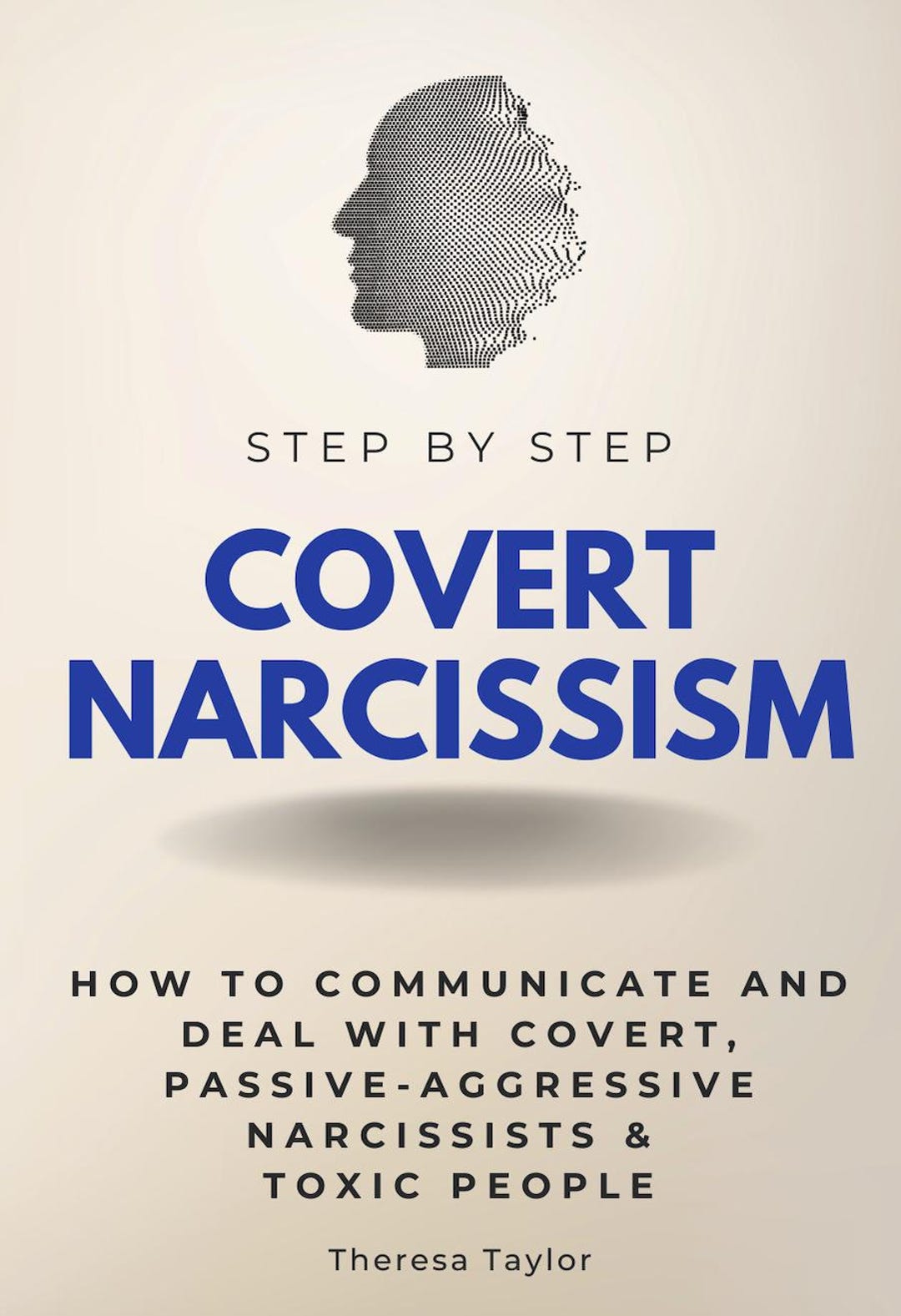 Covert Narcissism Step by Step - How to Communicate and Deal With ...