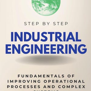 Pode incluir: Capa do livro com o título "INDUSTRIAL ENGINEERING" em letras azuis grandes. O subtítulo do livro diz "FUNDAMENTALS OF IMPROVING OPERATIONAL PROCESSES AND COMPLEX SYSTEMS". Um globo verde está no topo, e o nome do autor é Robert Thomas.