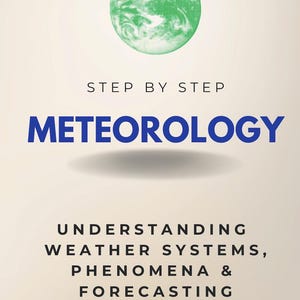May include: Book cover with the title "METEOROLOGY" in blue, above the text "UNDERSTANDING WEATHER SYSTEMS, PHENOMENA & FORECASTING." A green globe graphic is at the top. The author's name, Robert Peterson, is at the bottom.