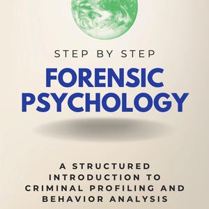 Puede incluir: Portada del libro "Forensic Psychology" de Richard Cooper. El título está en letras azules grandes, con un gráfico de globo verde en la parte superior. El subtítulo dice "A Structured Introduction to Criminal Profiling and Behavior Analysis."