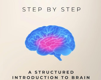 Neurobiologia Passo a Passo - Uma Introdução Estruturada à Ciência do Cérebro e ao Funcionamento do Sistema Nervoso (e-book)