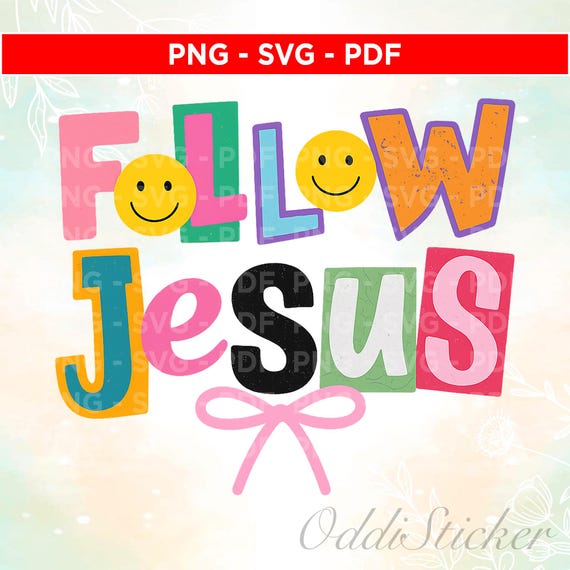 Follow Jesus PNG SVG PDF, Preppy Coquette Christian Digital Design, Bible Verse png, Faith Png Trendy Christian Shirt Png, Preppy Jesus Png
