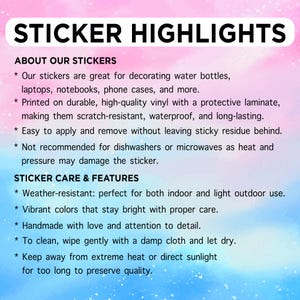 May include: Image with the text "STICKER HIGHLIGHTS" and bullet points describing sticker features. The stickers are durable, waterproof, and easy to apply. They are suitable for water bottles, laptops, and notebooks.