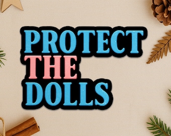 Protect The Doll Retro Sticker, Vintage Feminist Magnet, Gender Equality, Trans Pride Sticker, Human Rights, Retro Aesthetic Sticker Magnet