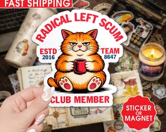Radical Left Scum Sticker or Car Magnet, Subtle Anti Trump FDT Political Satire Vinyl Decal, Liberal Resistance Protest Sticke