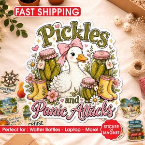 Pickles And Panic Attacks Sticker, Funny Duck Mental Health Waterproof Vinyl Decal, Farmhouse Humor Laptop Water Bottle Car Sticker Gift
