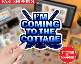 I’m Coming to the Cottage Sticker or Magnet, Gay Hockey Romance Meme, LGBT Hockey Fandom Decal, Bookish Gift for Readers