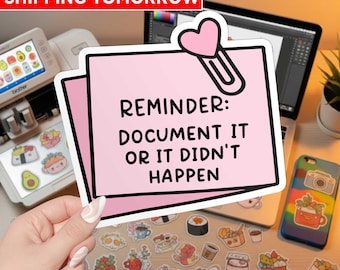 Document It Funny Work Sticker, Sarcastic Vinyl Sticker for Funny Coworkers, Office Humor Laptop Water Bottle Sticker Gift Idea