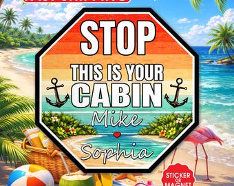 Funny Cruise Door Magnet, Sticker, Stop This Is Your Cabin, Custom Name Stateroom Decor Magnet, Vacation Cruise Gift Idea for Adults