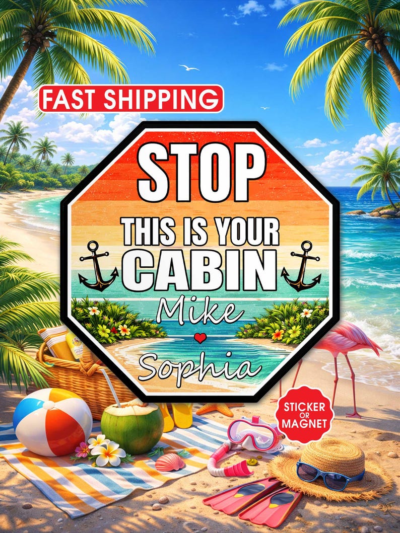 May include: A beach-themed sticker or magnet with a sign that reads "STOP THIS IS YOUR CABIN" with the names "Mike" and "Sophia". The image features a beach scene with palm trees, a beach ball, and a flamingo.