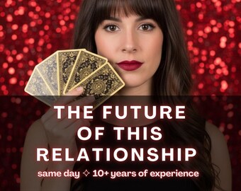 May include: A woman holding tarot cards with the text "THE FUTURE OF THIS RELATIONSHIP" in white. The text "same day" and "10+ years of experience" are below in red. The background is a sparkling red.
