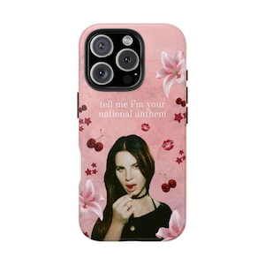 Lana Del Rey &quot;National Anthem&quot; Tough Phone Case