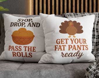 Funny Thanksgiving Throw Pillow | 'Fat Pants' & 'Pass Rolls', Fall Home Decor