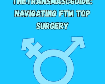 GUIDETRANSMASC : Naviguer dans FTM Top Surgery