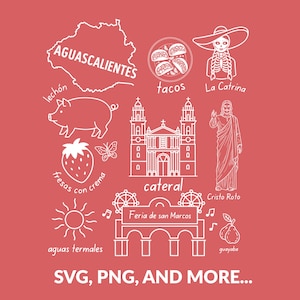 May include: A red graphic featuring white line drawings of Aguascalientes landmarks and cultural elements. Includes a map, tacos, La Catrina, a pig, strawberries, a church, Jesus statue, and text. The text "SVG, PNG, AND MORE..." is at the bottom.
