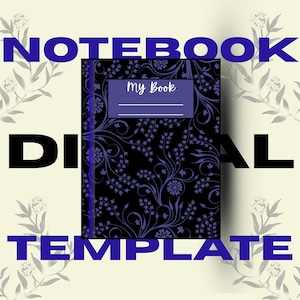 Peut inclure: Un modèle de cahier numérique avec une couverture noire ornée d'un motif floral violet. Le cahier a une tranche violette et une étiquette qui dit "My Book". Le mot "NOTEBOOK" est écrit en bleu au-dessus du cahier, et "DIGITAL TEMPLATE" est écrit en dessous.