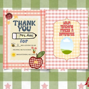 May include: A greeting card with a gingham pattern, featuring the text "THANK YOU Mrs. Alvis for BEE-LIEVING IN ME HELPING ME FLOURISH BRIGHTENING MY DAYS". The card also includes an apple and a pencil illustration.