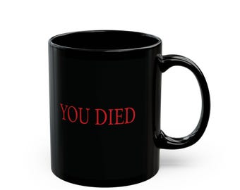 Dark Souls YOU DIED Mug, Gamer Coffee Cup, Video Game Gift, Soulslike Fans Drinkware