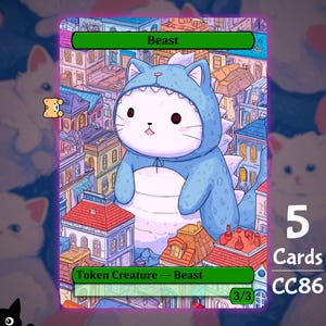 May include: A fantasy art card featuring a white cat in a blue dinosaur costume labeled "Beast." The card has a cityscape background and the text "Token Creature - Beast" and "5 Cards CC86."
