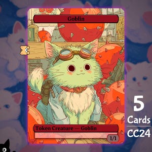 May include: A fantasy-themed trading card featuring a green cat-like creature with goggles, labeled "Goblin." The card has a red border and includes the text "Token Creature - Goblin" and "1/1." The background features red spiky orbs.