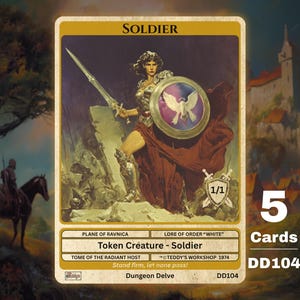 May include: A trading card featuring a warrior holding a sword and shield with a dove emblem. The card is labeled "SOLDIER" and includes the text "Token Creature - Soldier". The card is part of a set of 5 cards, labeled DD104.