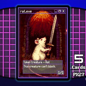 May include: A pixel art trading card featuring a white rat holding a sword, with the text "rat.exe" at the top. The card reads "Token Creature - Rat" and "This creature can't block." The card is set against a dark, fiery background.