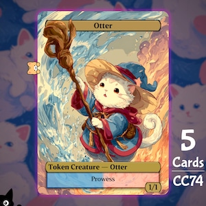 May include: A fantasy-themed card featuring a white cat dressed as a wizard, holding a staff. The card is labeled "Otter" and "Token Creature - Otter". The background has water and fire elements. The card is part of a set of 5 cards, labeled CC74.