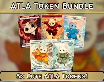 5x MTG ATLA Tokens , 4x Ally Benders + 1 Fire Soldier , Kitty Cat Style!
