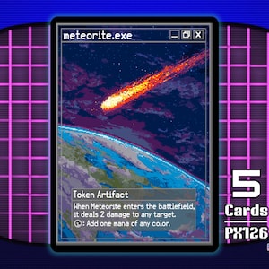 May include: A pixel art card featuring a fiery meteor streaking across a starry sky, above a blue and green planet. The card is labeled "meteorite.exe" and includes game text. The image is set against a retro grid background, with the text "5 Cards PX126" and "pixel.exe series".