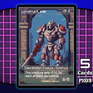 May include: A pixel art trading card featuring a Construct robot with a sword, set against a blue sky and stone architecture. The card reads "construct.exe" and "Token Artifact Creature - Construct". The card is part of a 5-card set, PX09.