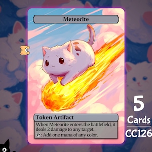 May include: A trading card featuring a cartoon cat labeled "Meteorite" riding a fiery comet. The card is a "Token Artifact" and includes game text. The card is one of 5 cards, with the code CC126.
